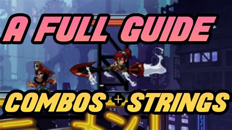 New Lance Full In Depth Guide Combos Strings And Reads In