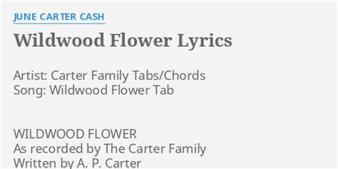 "WILDWOOD FLOWER" LYRICS by JUNE CARTER CASH: Artist: Carter Family ...