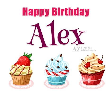 Happy Birthday Alex