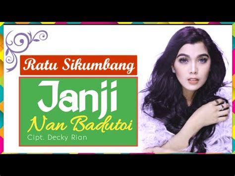 Lagu Minang Terbaru Ratu Sikumbang Janji Nan Badutoi Lirik Lagu