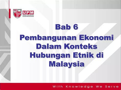 Ppt Bab 6 Pembangunan Ekonomi Dalam Konteks Hubungan Etnik Di Malaysia Powerpoint Presentation