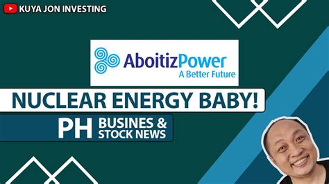 Aboitiz Power Pursues Nuclear Energy Philippine Stock Market News