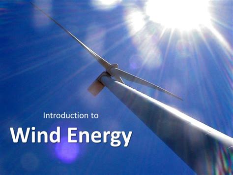 Ppt Introduction To Wind Energy Powerpoint Presentation Free