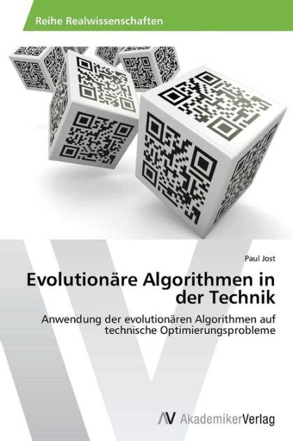 Evolution Re Algorithmen In Der Technik By Jost Paul Paperback