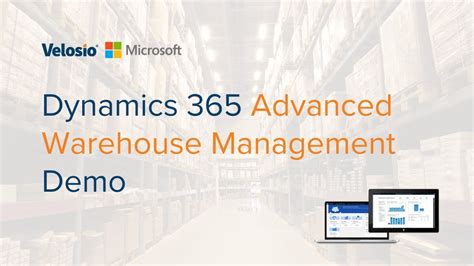 Dynamics 365 Advanced Warehouse Management Demo Youtube