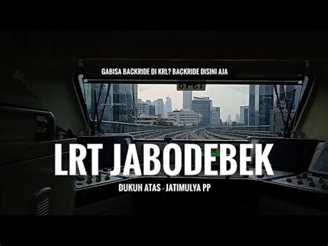 Aku Bisa Backride Disini Menjajal Lrt Jabodebek Youtube