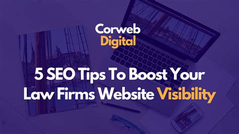 5 Seo Tips To Boost Your Law Firms Website Visibility