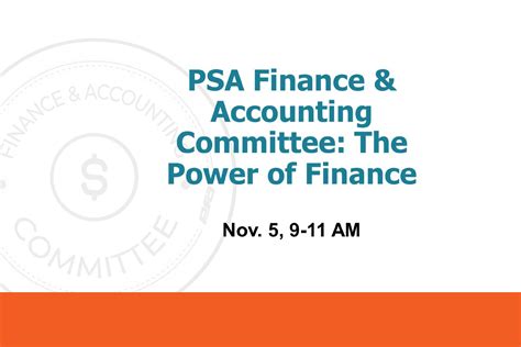 Psa Finance And Accounting Committee The Power Of Finance Psa Security