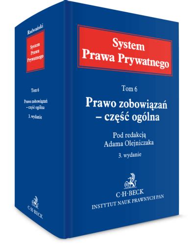 Prawo zobowiązań część ogólna System Prawa Prywatnego Tom 6 ISBN