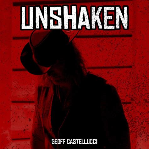 Unshaken Single Album By Geoff Castellucci Apple Music