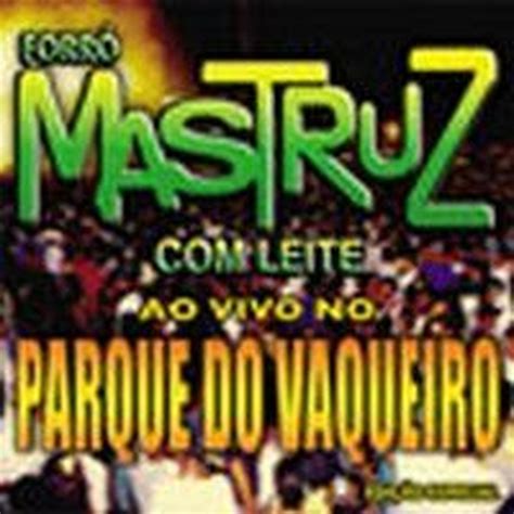 Cd Forr Mastruz Leite Ao Vivo No Parque Do Vaqueiro Em Promo O