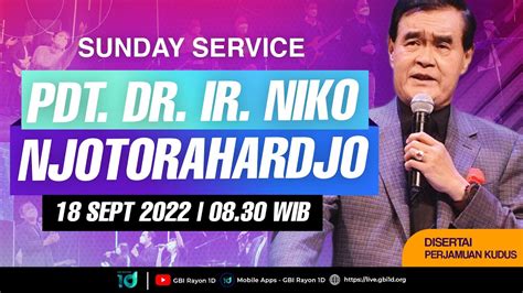 Pdt DR Ir Niko Njotorahardjo Ibadah Live Streaming GBI Rayon 1D