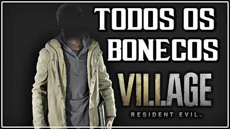 Resident Evil Village Todos Os Bonecos Do Jogo Youtube