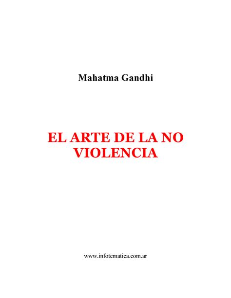 El Arte De La No Violencia Mahatma Gandhi El Ar Te D E La N O Violen