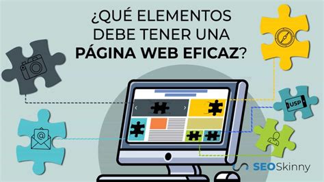 Qu Elementos Debe Tener Una P Gina Web Eficaz Seoskinny