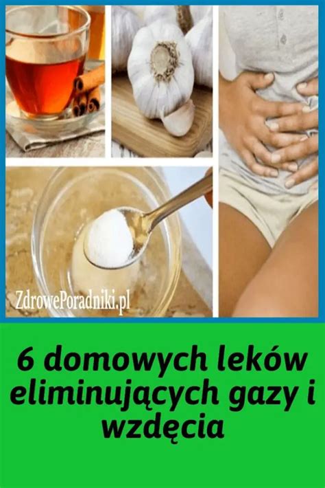 6 domowych leków eliminujących gazy i wzdęcia