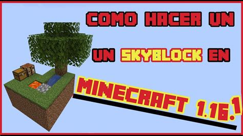 COMO HACER UN MAPA DE SKYBLOCK EN MINECRAFT 1 16 1 YouTube