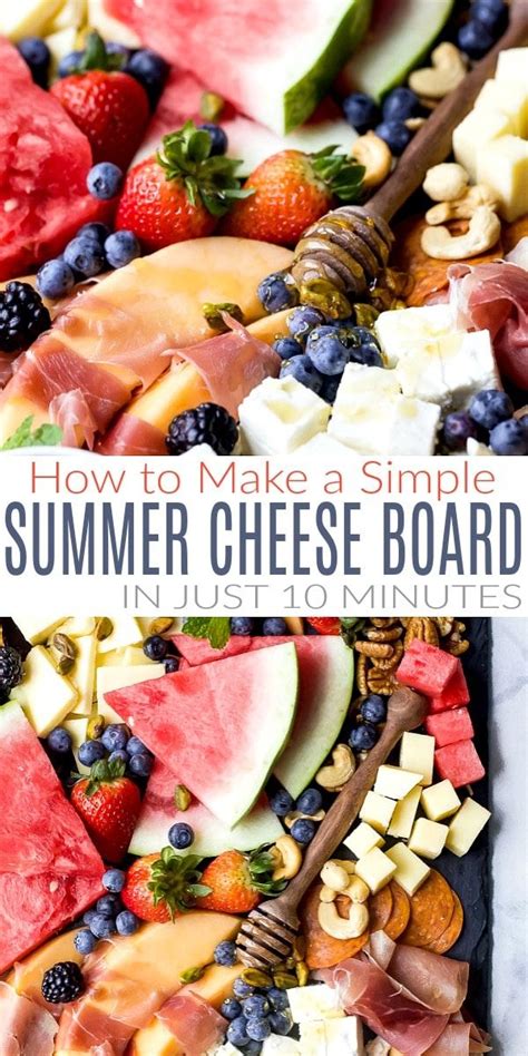 How To Make A Simple Summer Cheese Board In Just 10 Minutes Tailor