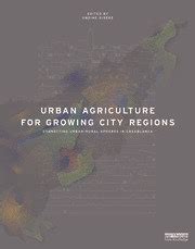 Urban Agriculture For Growing City Regions Connecting Urban Rural Sph