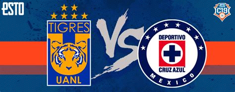 Tigres Vs Cruz Azul Horario Fecha Y Transmisión Jornada 3 Clausura