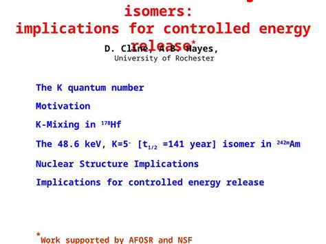 Ppt Nuclear Structure Of High K Isomers Implications For Controlled