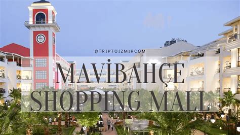 Mavibahçe Shopping Mall İzmir - Trip to İzmir