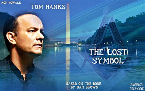 The Lost Symbol - Tom Hanks. Dan Brown. Ron Howard. From The Films That ...