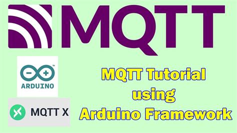 Mqtt Tutorial Using Arduino Framework Youtube