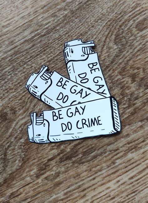 Be Gay Do Crime Lighter Sticker Queer Lgbt Pride Lesbian Etsy