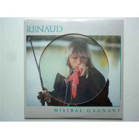 Mistral Gagnant By Renaud LP With Fanfan Ref 122703553