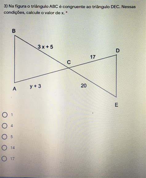 Na Figura O Triângulo Abc é Congruente Ao Triângulo Dec Nessas Condições Calcule O Valor De X