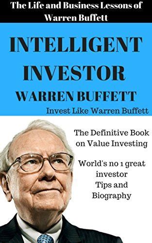 Warren Buffett:The Intelligent Investor: A Magician of Stock Market [A ...