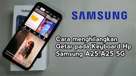 Samsung A25 Cara Menghilangkan Getar Pada Keyboard Hp Samsung A25 A25