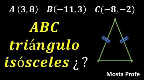 Determinando Triángulos Isósceles Con La Fórmula De Distancia Entre Tres Puntos Youtube