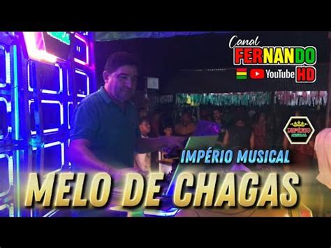 MELO DE CHAGAS EXC IMPÉRIO MUSICAL NO COMANDO DJ MR BROWN YouTube