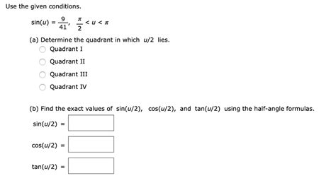 SOLVED Use The Given Conditions Sin U