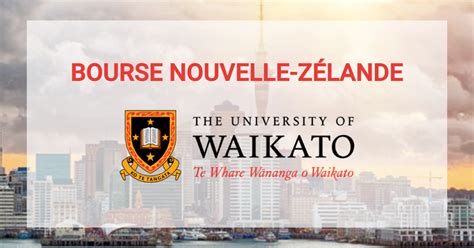 Scholarship Waikato New Zealand L Bourses Etudiants Ma