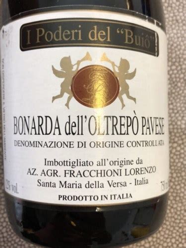 Fracchioni Lorenzo I Poderi Del Buio Bonarda Dell Oltrepo Pavese