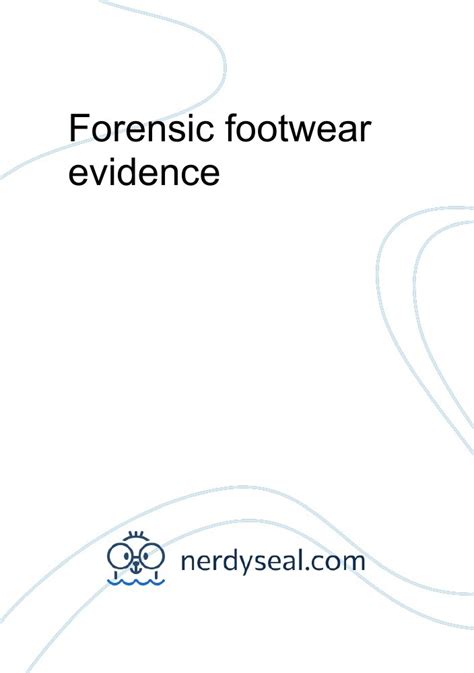 Forensic Footwear Evidence 932 Words Nerdyseal