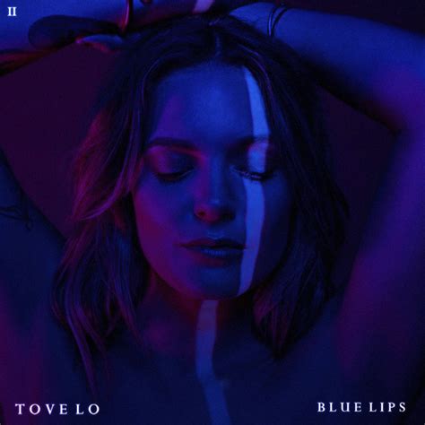 TOVE LO - BLUE LIPS by veinsineon on DeviantArt