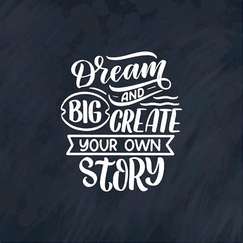 Premium Vector Inspirational Quote About Dream Hand Drawn Vintage