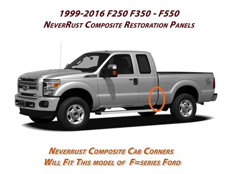 1999 2016 Ford F250 F350 Super Ext Cab Corners Neverrust Composite Restoration Panels