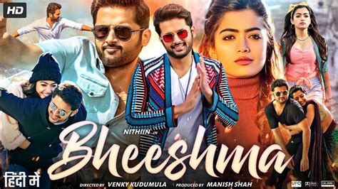 Bheeshma Full Movie In Hindi Dubbed Hd Nithiin Rashmika Mandanna