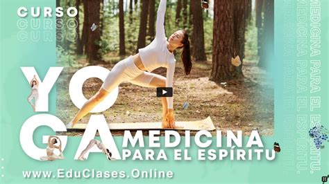 Yoga Medicina Para El Espiritu Youtube