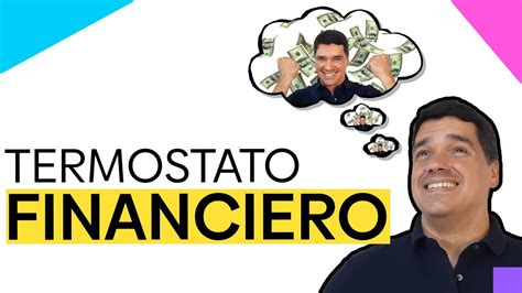 CÓMO ELEVAR TU TERMOSTATO FINANCIERO YouTube