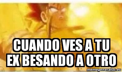 Meme Personalizado Cuando Ves A Tu Ex Besando A Otro