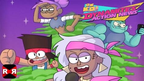 Dynamites Action News Ok Ko By Cartoon Network Ios Android