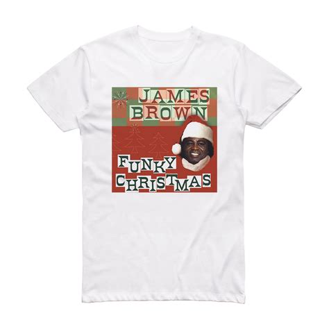 James Brown Funky Christmas Album Cover T Shirt White Album Cover T