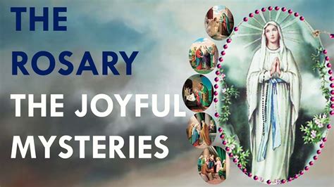 Holy Rosary Joyful Mysteries Monday And Saturday With Reflections