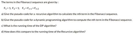 Solved The Terms In The Fibonacci Sequence Are Given By F F